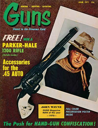The Sixguns Of John Wayne American Handgunner