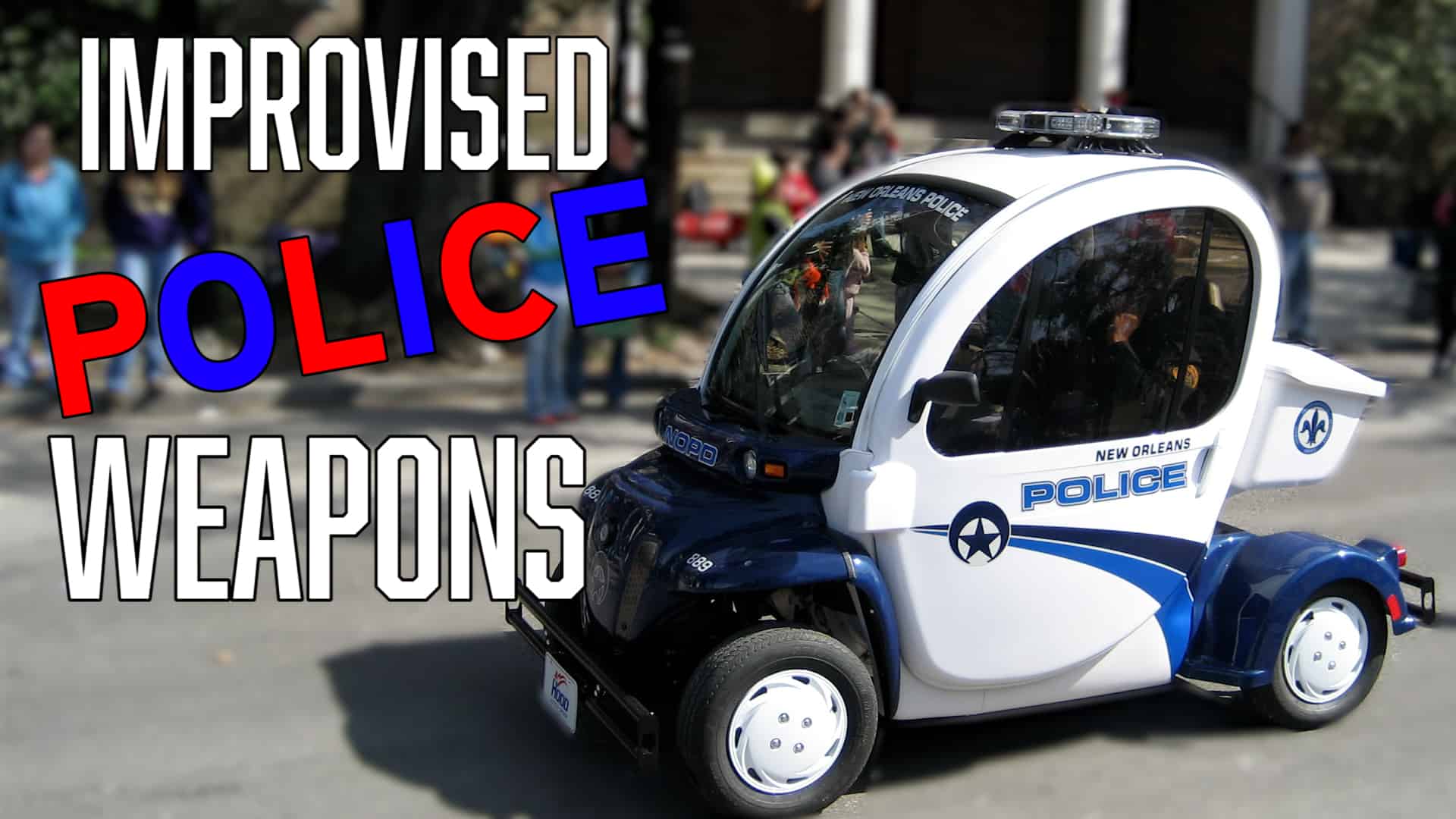 photo of tiny police car with text that reads improvised police weapons